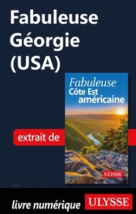  Collectif - FABULEUX  : Fabuleuse Géorgie (USA).
