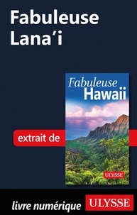  Collectif - FABULEUX  : Fabuleuse Lana'i.