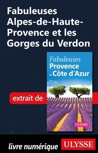  Collectif - Fabuleuses Alpes-de-Haute-Provence et les Gorges du Verdon.