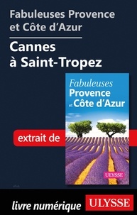  Collectif - Fabuleuses Provence et Côte d'Azur: Cannes à Saint-Tropez.