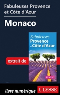  Collectif - Fabuleuses Provence et Côte d'Azur: Monaco.