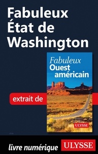  Collectif - FABULEUX  : Fabuleux Etat de Washington.