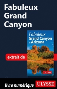  Collectif - FABULEUX  : Fabuleux Grand Canyon.