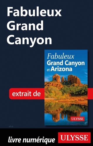 FABULEUX  Fabuleux Grand Canyon