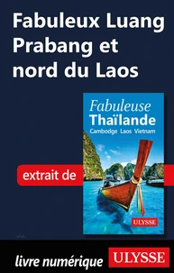 Fabuleux Luang Prabang et nord du Laos
