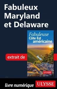 Fabuleux Maryland et Delaware