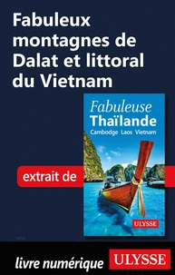 Fabuleux Montagnes de Dalat et littoral du Vietnam