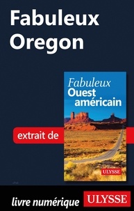  Collectif - FABULEUX  : Fabuleux Oregon.