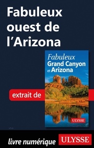  Collectif - FABULEUX  : Fabuleux ouest de l'Arizona.