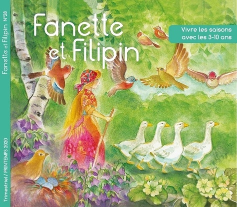  Collectif - Fanette et filipin n°28 printemps 2020 - Vivre les saisons avec les 3-10 ans 2020.