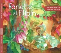  Collectif - Fanette et filipin n°34 automne - Vivre dles saisons avec les 3-10 ans 2021.