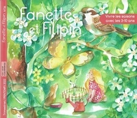  Collectif - Fanette et filipin n°36 printemps - Vivre les saisons avec les 3-10 ans.