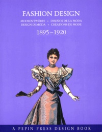  Collectif - Fashion Design 1895-1920.