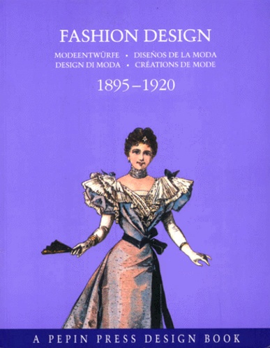  Collectif - Fashion Design 1895-1920.