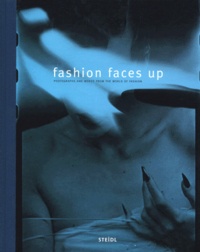  Collectif - Fashion Faces Up. Photographs And Words From The World Of Fashion.