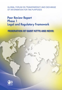  Collectif - Federation of st kitts and nevis - peer review report phase 1 legal & regulatory - global forum on t.