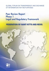 Federation of st kitts and nevis - peer review report phase 1 legal & regulatory - global forum on t