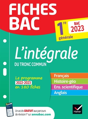 Fiches bac L'intégrale du tronc commun 1re générale Bac 2023. nouveau programme de Première