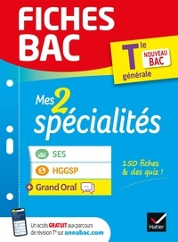  Collectif - Fiches bac Mes 2 spécialités Tle générale : SES, HGGSP & Grand Oral - Bac 2023 - nouveau programme de Terminale.