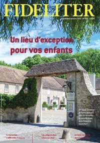 Télécharger gratuitement les livres en pdf FIDELITER n° 269 (septembre-octobre 2022)  - Un lieu d'exception pour vos enfants PDF (French Edition)