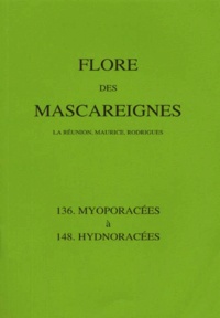  Collectif - FLORE DES MASCAREIGNES (LA REUNION, MAURICE, RODRIGUES) N°S 136 A 148 : MYOPORACEES A HYDNORACEES.