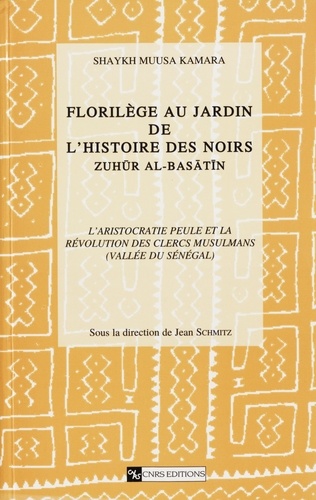 Florilège au jardin de l'histoire des noirs. zuhür al-basatin