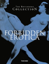  Collectif - Forbidden Erotica. The Rotenberg Collection.