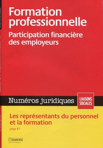  Collectif - Formation professionnelle - Participation financière des employeurs - Les représentants du personnel et la formation..