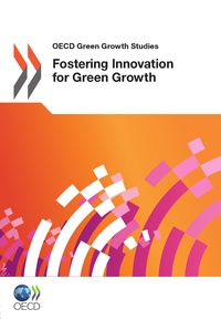  Collectif - Fostering innovation for green growth - oecd green growth studies (anglais).
