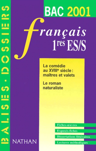  Collectif - Francais 1res Es/S La Comedie Au Xviiie Siecle : Maitres Et Valets Suivi De Le Roman Naturaliste.