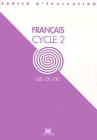  Collectif - Francais Gs/Cp/Ce1 Cycle 2. Cahier D'Evaluation.