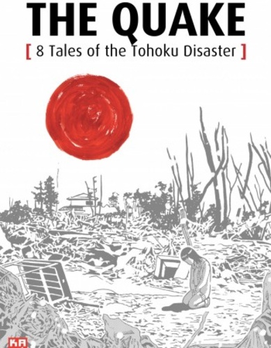  Collectif Franco-Japonais - The Quake  : 8 Tales of the Tohoku Disaster.
