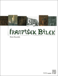  Collectif - Frantisek Bilek (1872-1941). Musee Bourdelle, 7 Novembre 2002 - 2 Fevrier 2003.