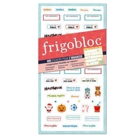  Collectif - Frigobloc - 600 stickers pour s'organiser - L'organisation familiale sur mesure.