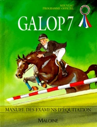 Galops 7. Manuel Des Examens D'Equitation, Programme 1997