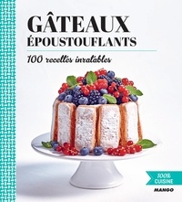  Collectif - Gâteaux époustouflants - 100 recettes inratables.