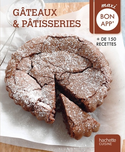 Collectif - Gâteaux et pâtisseries - Maxi Bon app'.