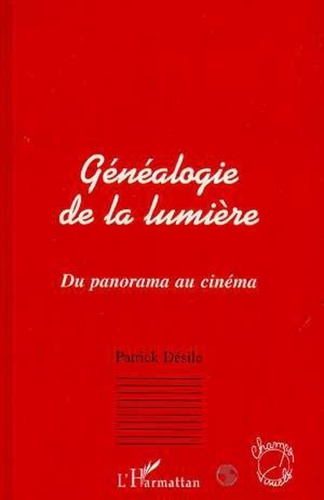  Collectif - Généalogie de la lumière - Du panorama au cinéma.