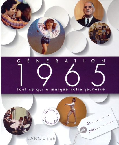  Collectif - Génération 1965 - Tout ce qui a marqué votre jeunesse.