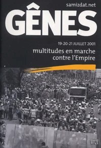 Genes 19-20-21 Juillet 2001. Multitudes En Marche Contre L'Empire
