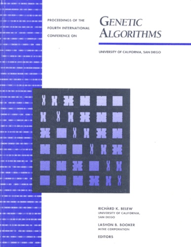  Collectif - Genetic Algorithms. Proceeding Of The Fourth International Conference, University Of California, San Diego, July 13-16, 1991.