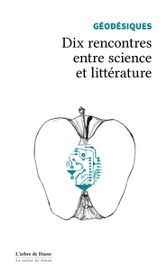 Geodesiques. dix rencontres entre science et litterature