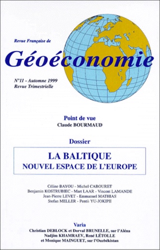  Collectif - Geoeconomie N°11 Automne 1999 : La Baltique, Nouvel Espace De L'Europe.