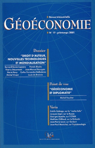  Collectif - Geoeconomie N° 17 Printemps 2001 : Droit D'Auteur, Nouvelles Technologies Et Mondialisation.
