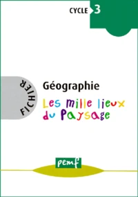 Geographie Cycle 3. Les Mille Lieux De Paysage, Fichier