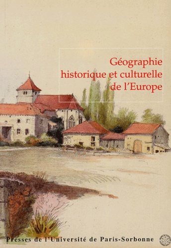  Collectif - Géographie historique et culturelle de l'Europe - Hommage au professeur Xavier de Planhol.