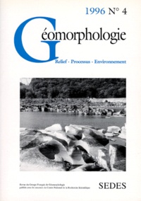  Collectif - Geomorphologie N°4 Octobre-Decembre 1996 : Relief, Processus, Environnement.