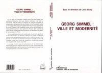 GEORG SIMMEL . VILLE ET MODERNITE