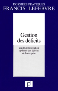 GESTION DES DEFICITS. Guide de lutilisation optimale des déficits de lentreprise.pdf