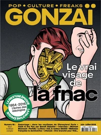 Gonzaï N°16 Le vrai visage de la Fnac - été 2016